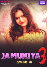 [18+] Jamuniya (2024) S03E01 Hindi Uncut MoodX Hot Web Series