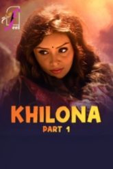 Khilona (2025) Feel S01 Part 1 Web Series