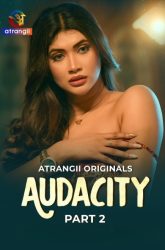 [18+] Audacity Part 2 (2026) S01 Hindi Atrangii