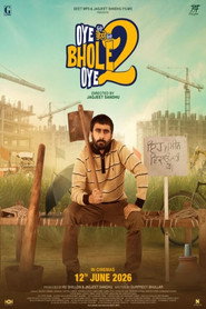 Oye Bhole Oye 2 (2026)