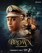 Brown (2026) Hindi Season 1 Complete