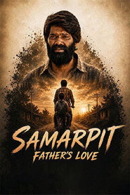 Samarpit Father’s Love (2026) Hindi